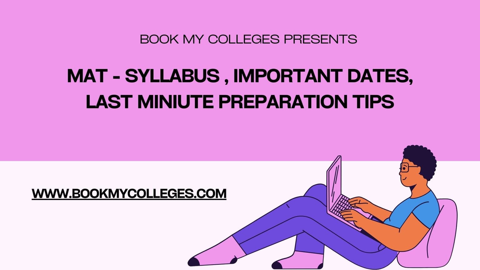 MAT Syllabus, Important Dates & Last-Minute Preparation Tips